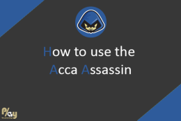 How to use the Acca Assassin