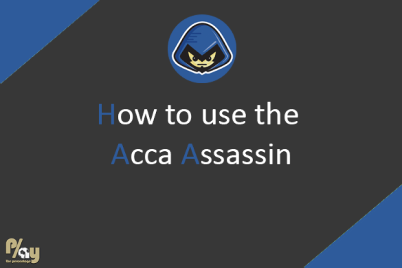 How to use the Acca Assassin