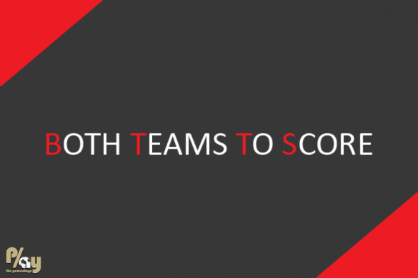 What is BTTS: Both teams to score meaning, guide and tips